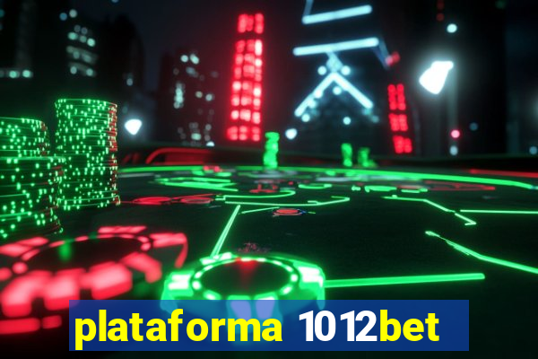 plataforma 1012bet